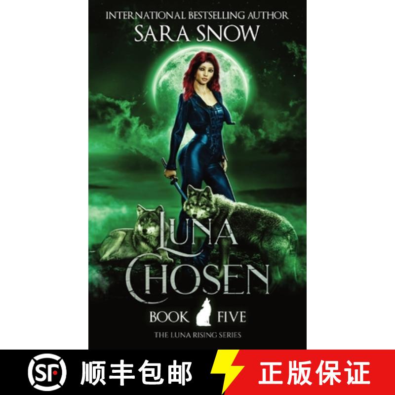 【3-4周达】Luna Chosen: Book 5 of the Luna Rising Series (a Paranormal Shifter Romance Series) [9781956513042]