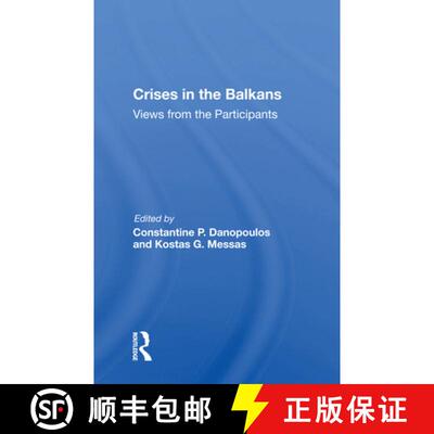 【3-4周达】Crises In The Balkans: Views From The Participants [9780367166816]