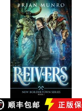 预订 Reivers: Book 1 of the New Bordertown series [9781777527914]