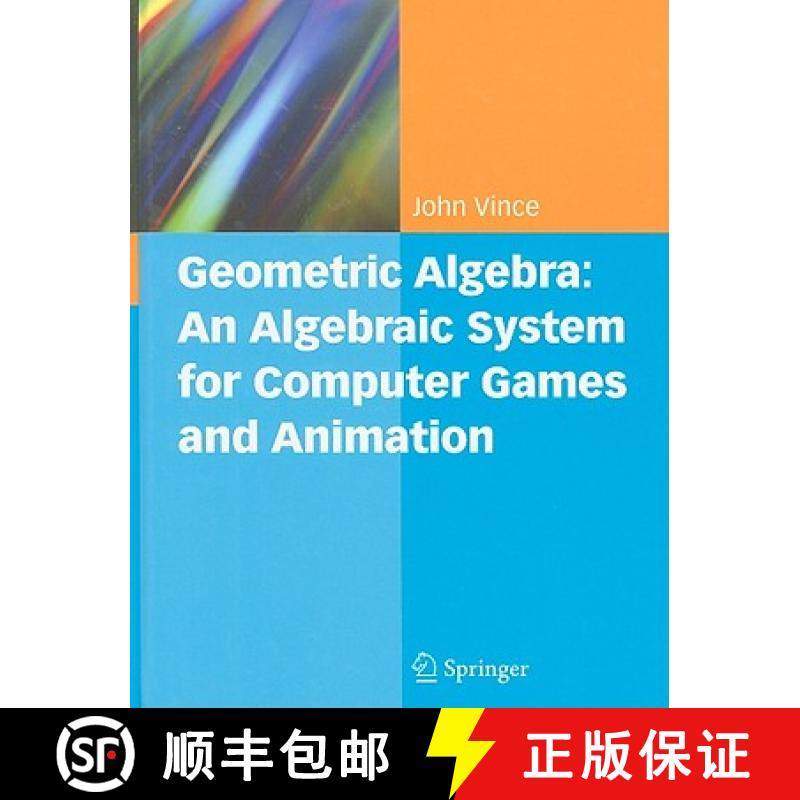 【3-4周达】Geometric Algebra: An Algebraic System for Computer Games and Animation [9781848823785]
