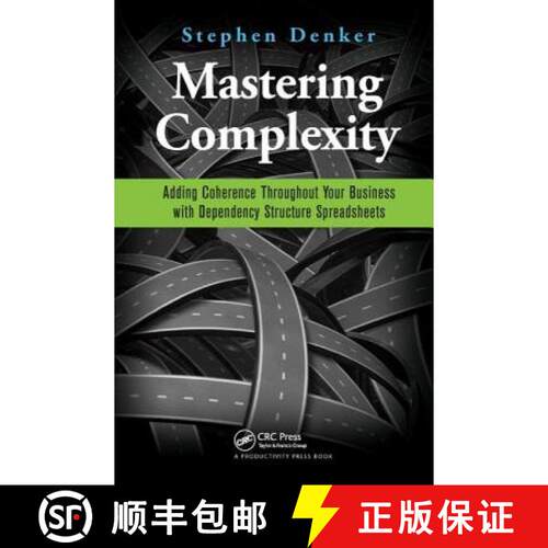 【3-4周达】精装 Mastering Complexity: Adding Coherence Throughout Your Business with Dependency Struc... [9781138438095]