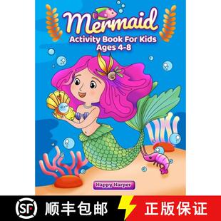 【3-4周达】Mermaid Activity Book For Kids Ages 4-8: A Fun & Engaging Mermaid Workbook Gift For Boys a... [9781989968239]