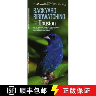 【3-4周达】Backyard Birdwatching in Houston : An Introduction to Birding and Common Backyard Birds of... [9781620053560]