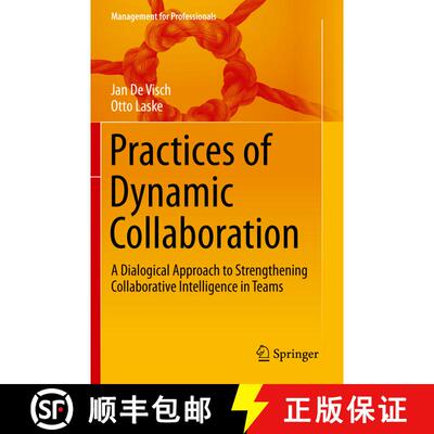【3-4周达】Practices of Dynamic Collaboration : A Dialogical Approach to Strengthening Collaborative ... [9783030425517]
