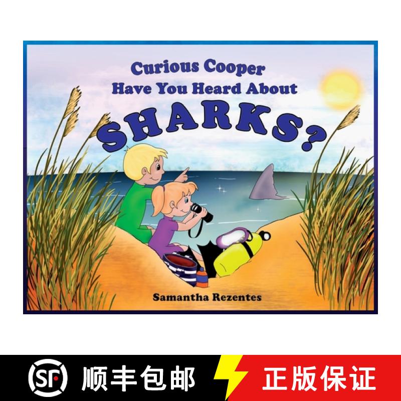 【2-3周达】Curious Cooper Have You Heard About Sharks? [9781953263025]