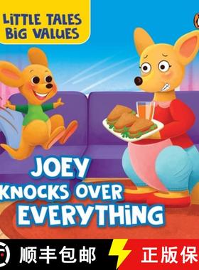 【3-4周达】Little Tales Big Values:  Joey Knocks Over Everything : Delightful Stories Instilling Valu... [9789815233421]