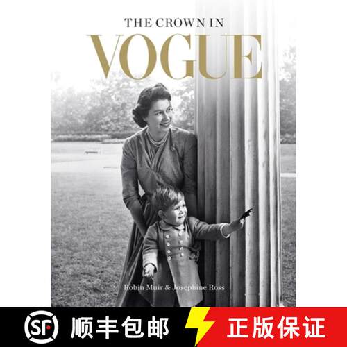 【3-4周达】精装 Crown in Vogue: Vogue's 'special royal salute' to Queen Elizabeth II and the House of... [9781840918298]