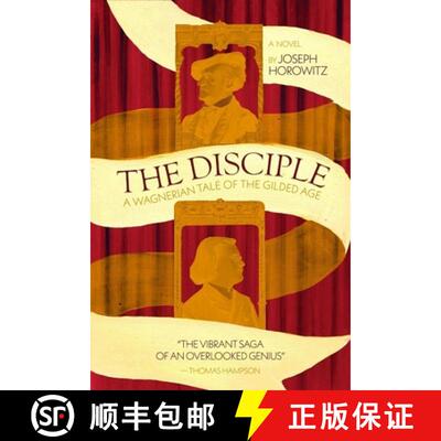 预订 The Disciple: A Wagnerian Tale from the Gilded Age [9781963614152]