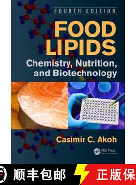 【3-4周达】Food Lipids: Chemistry, Nutrition, and Biotechnology, Fourth Edition [9781498744850]