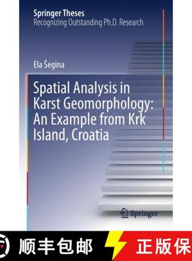 【3-4周达】Spatial Analysis in Karst Geomorphology: An Example from KRK Island, Croatia [9783030614515]