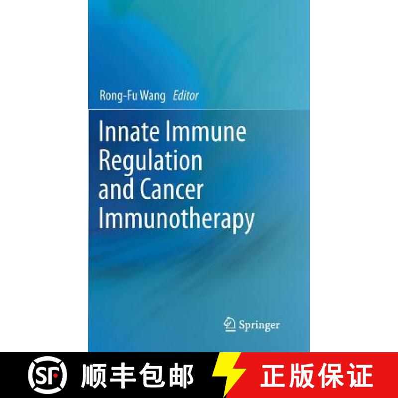 【3-4周达】Innate Immune Regulation and Cancer Immunotherapy [9781441999139]