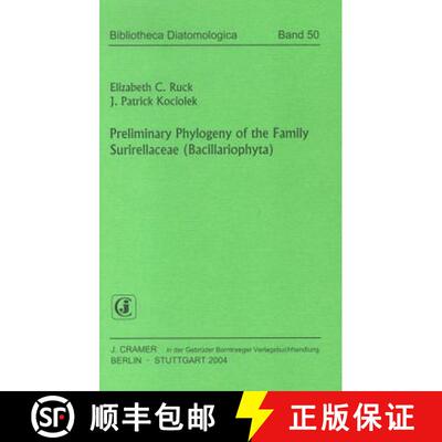 预订 Bibliotheca Diatomologica, Volume 50: Preliminary Phylogeny of the Family Surirellaceae (Bacilla... [9783443570415]