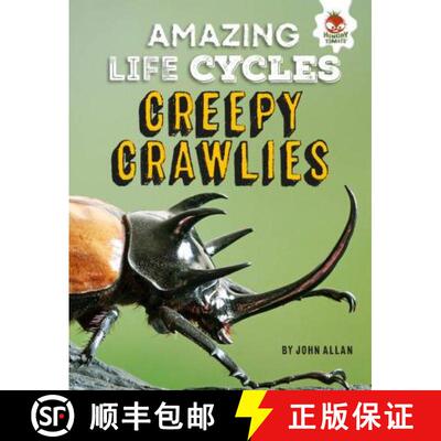 【3-4周达】Creepy Crawlies - Amazing Life Cycles [9781913077013]