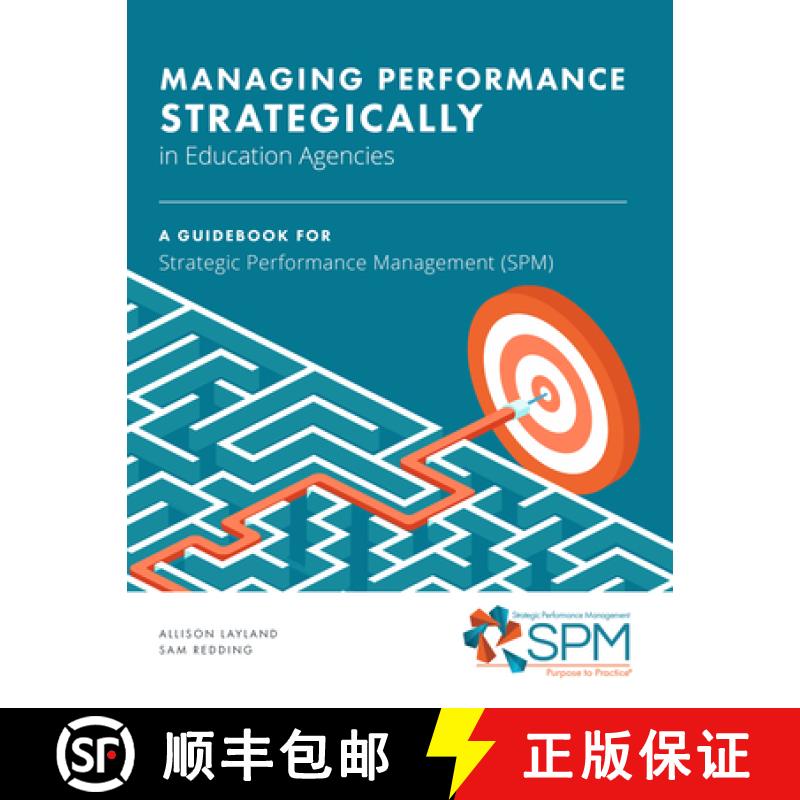 【3-4周达】Managing Performance Strategically in Education Agencies: A Guidebook for Strategic Perfor... [9781648023354]