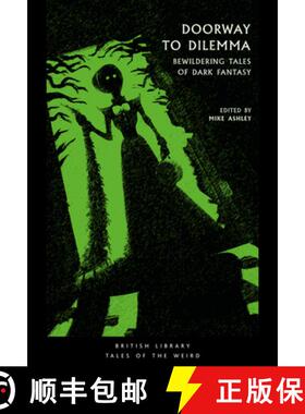 【3-4周达】Doorway to Dilemma : Bewildering Tales of Dark Fantasy [9780712352635]