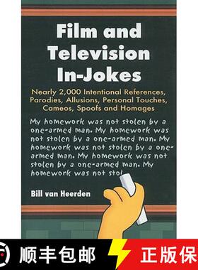 【3-4周达】Film and Television In-jokes: Nearly 2, 000 International References, Parodies, Allusions,... [9780786438945]