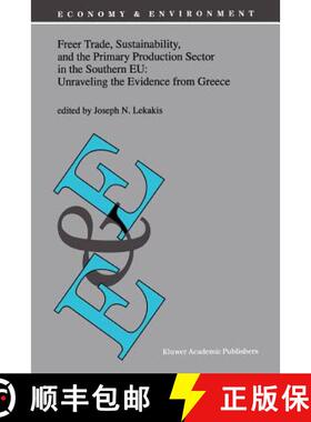 【3-4周达】Freer Trade, Sustainability, and the Primary Production Sector in the Southern Eu: Unravel... [9789048150601]