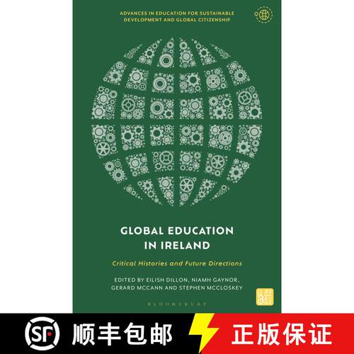 【3-4周达】精装 Global Education in Ireland: Critical Histories and Future Directions [9781350380387]