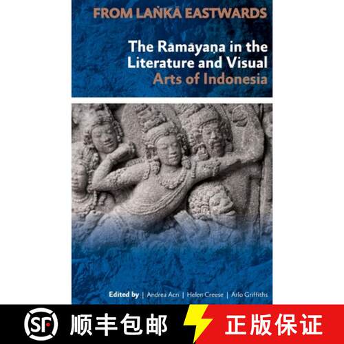预订 From Lanka Eastwards: The Ramayana in the Literature and Visual Arts of Indonesia [9789067183840]