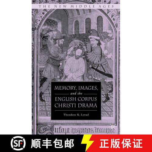 【3-4周达】精装 Memory, Images, and the English Corpus Christi Drama [9780230603219]
