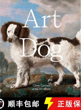 Art Dog: Clever Canines of the Art World [9781922754264]