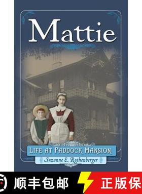 预订 Mattie: Life at Paddock Mansion [9780989050944]