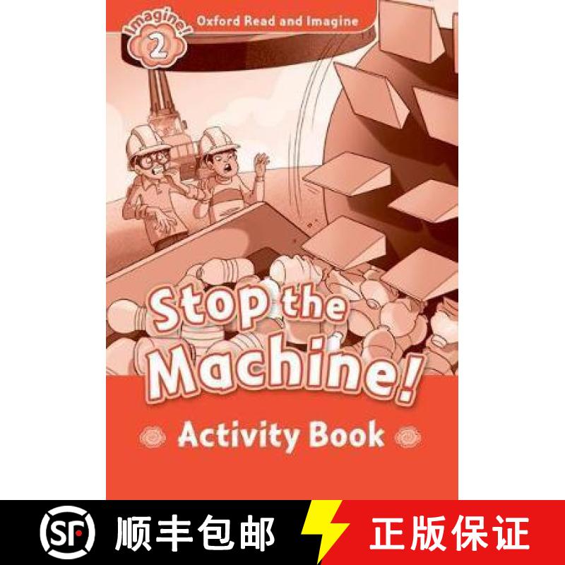 【3-4周达】Oxford Read and Imagine: Level 2:: Stop The Machine! activity book [9780194722780]