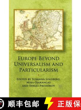 【3-4周达】Europe Beyond Universalism and Particularism [9781349472420]