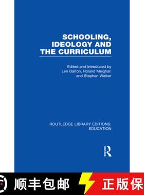 【3-4周达】Schooling, Ideology and the Curriculum (RLE Edu L) [9780415504119]