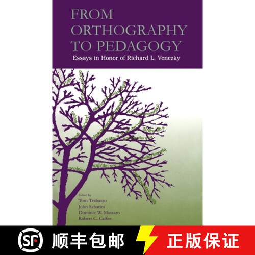 【3-4周达】From Orthography to Pedagogy: Essays in Honor of Richard L. Venezky [9780415647892]
