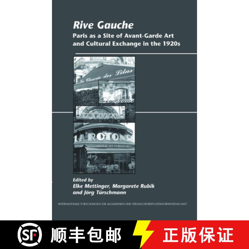【3-4周达】Rive Gauche: Paris as a Site of Avant-Garde Art and Cultural Exchange in the 1920s [9789042031784]