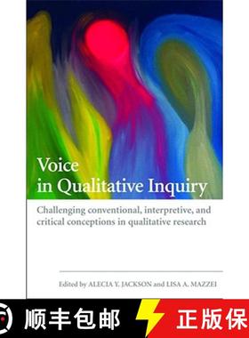 【3-4周达】Voice in Qualitative Inquiry : Challenging conventional, interpretive, and critical concep... [9780415442213]