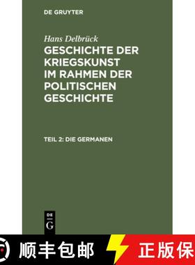 预订 Die Germanen: Vom Kampfder Roemer Und Germanen Bis Zum UEbergang Ins Mittelalter [9783110004847]