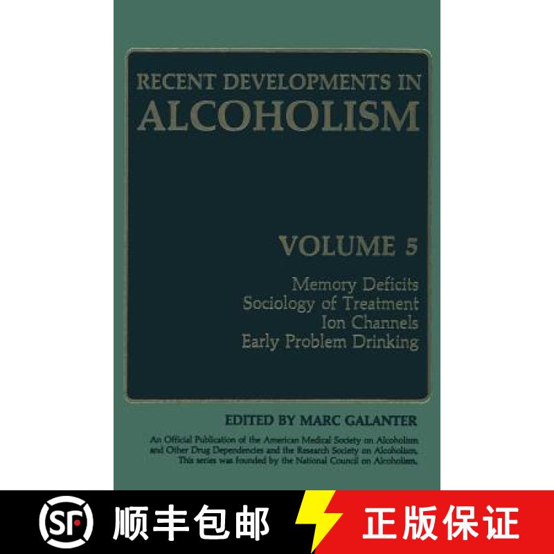 【3-4周达】Recent Developments in Alcoholism : Memory Deficits Sociology of Treatment Ion Channels Ea... [9781489916860]