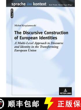 【3-4周达】The Discursive Construction of European Identities : A Multi-Level Approach to Discourse a... [9783631610466]