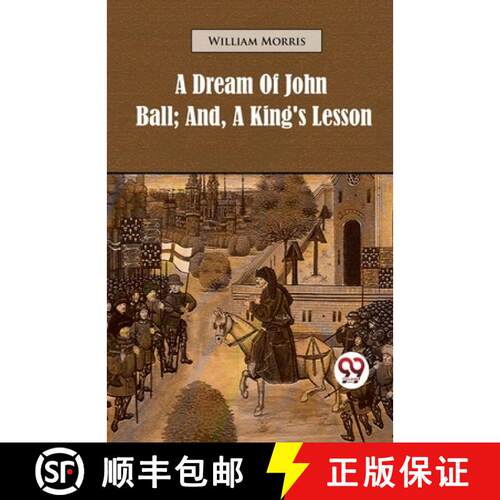 【3-4周达】A Dream of John Ball; and, A King's Lesson: And, a King's Lesson [9789357484152]