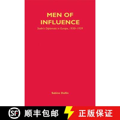 【3-4周达】Men of Influence: Stalin's Diplomats in Europe, 1930-1939 [9780748622191]