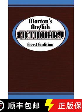 预订 Morton's Anglish Fictionary; Fierst Endition [9780992474232]