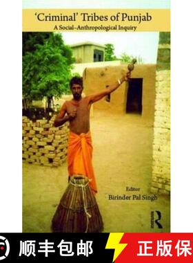 【3-4周达】精装 'Criminal' Tribes of Punjab: A Social-Anthropological Inquiry [9780415551472]