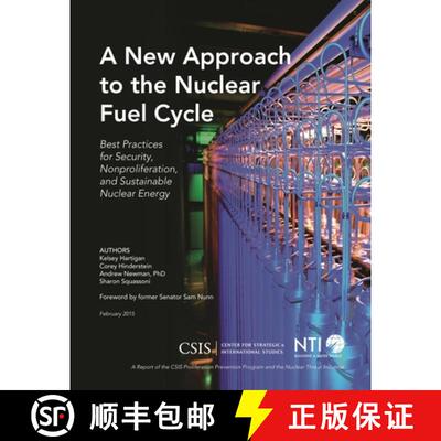 【3-4周达】A New Approach to the Nuclear Fuel Cycle : Best Practices for Security, Nonproliferation, ... [9781442240537]