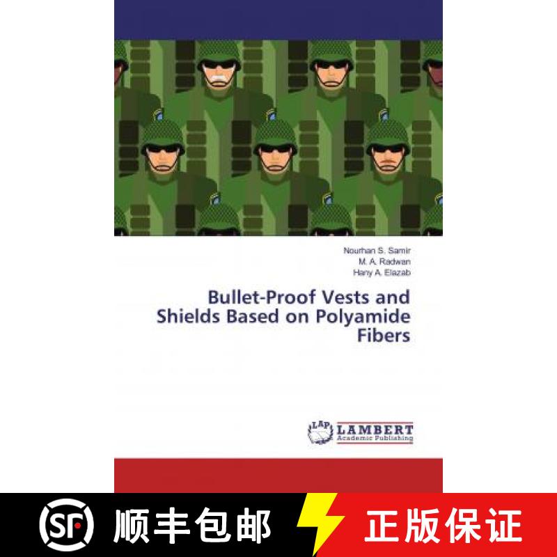 预订 Bullet-Proof Vests and Shields Based on Polyamide Fibers [9783659882319]