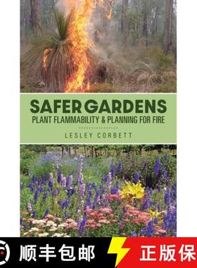 【3-4周达】Safer Gardens: Plant Flammability & Planning For Fire [9781922454607]