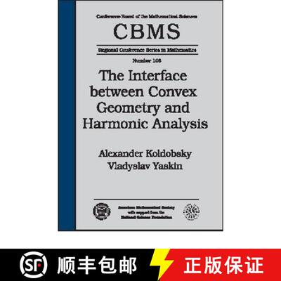 【3-4周达】Interface Between Convex Geometry and Harmonic Analysis [9780821844564]