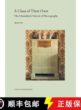 【3-4周达】A Class of Their Own : The Düsseldorf School of Photography [9789462701045]