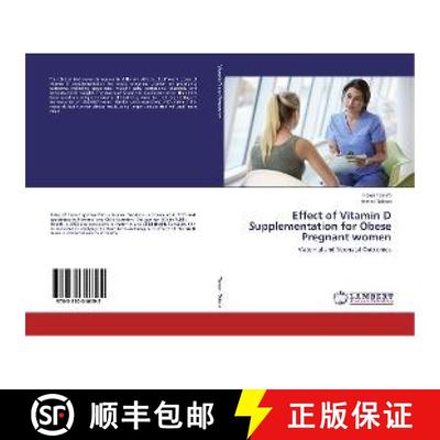 预订 Effect of Vitamin D Supplementation for Obese Pregnant women [9783330346192]