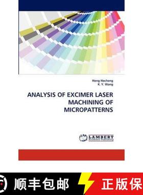 预订 Analysis of Excimer Laser Machining of Micropatterns [9783844395693]