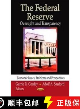 【3-4周达】The Federal Reserve: Oversight and Transparency [9781620810347]