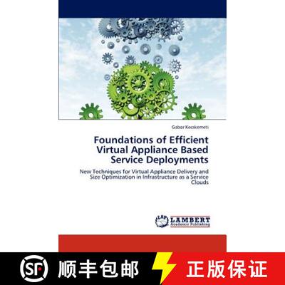 预订 Foundations of Efficient Virtual Appliance Based Service Deployments [9783848403837]
