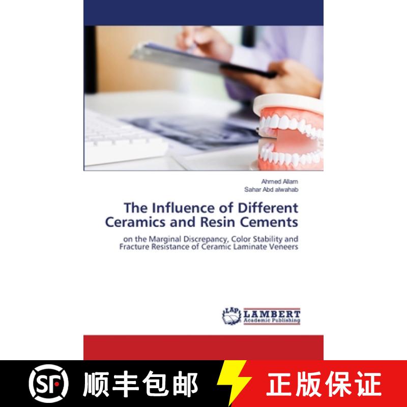 预订 The Influence of Different Ceramics and Resin Cements [9786202814508]