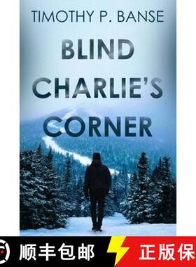 【3-4周达】Blind Charlies' Corner [9780934523400]